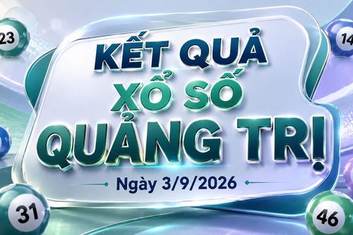 XSQT 3/9 - Kết quả xổ số Quảng Trị hôm nay 3/9/2026