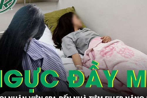 Gọi nhân viên spa đến nhà tiêm filler nâng ngực, cô gái 24 tuổi nhập viện