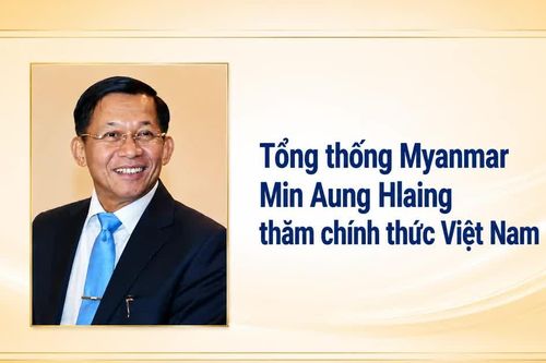 Tổng thống Myanmar Min Aung Hlaing thăm chính thức Việt Nam