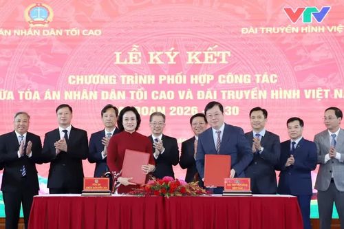 Tòa án nhân dân tối cao và Đài Truyền hình Việt Nam ký kết Chương trình phối hợp công tác