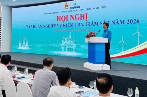 Công đoàn PETROVIETNAM nâng cao chất lượng công tác kiểm tra, giám sát