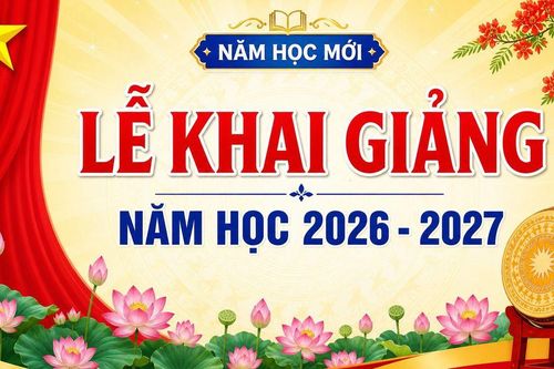 Góc nhìn văn hoá: Khai giảng năm học 2026 - 2027 và khát vọng đổi mới giáo dục thực chất