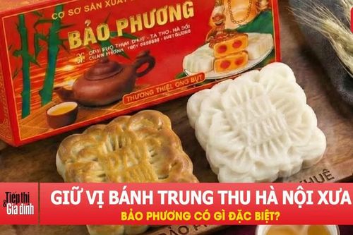 Hơn nửa thế kỷ giữ vị bánh Trung thu Hà Nội: Bảo Phương có gì đặc biệt?