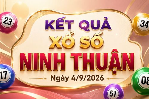 XSNT 4/9 - Kết quả xổ số Ninh Thuận hôm nay ngày 4/9/2026