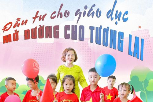 Đầu tư cho giáo dục, mở đường cho tương lai