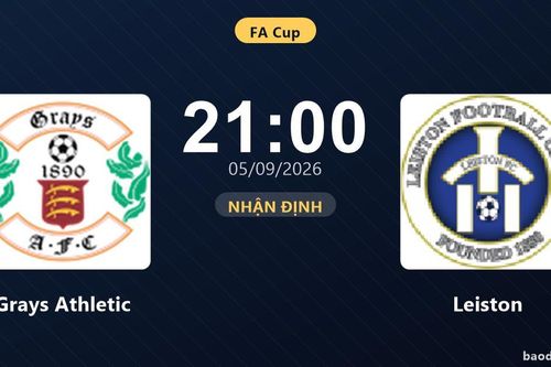 Nhận định Grays Athletic vs Leiston: Chủ nhà cần cú hích