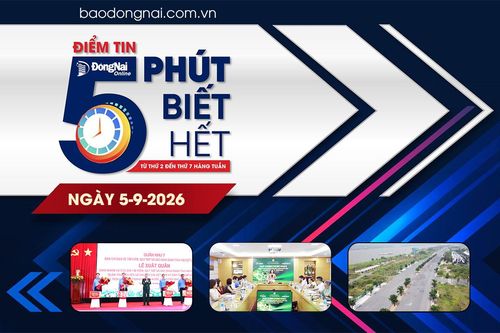 Điểm tin ‘5 phút biết hết’ sáng 5-9: Xuất quân làm nhiệm vụ tìm kiếm, quy tập hài cốt liệt sĩ tại Campuchia