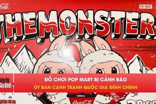 Ủy ban Cạnh tranh Quốc gia đính chính vụ đồ chơi POP MART