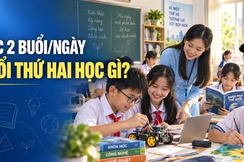 Học 2 buổi/ngày có phải kéo dài thời gian học của học sinh?