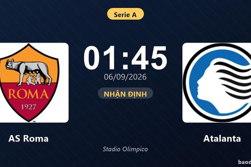 Nhận định AS Roma vs Atalanta: Cơ hội bám đuổi ngôi đầu