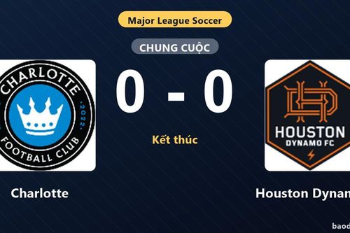Chia điểm với Charlotte, Houston Dynamo chính thức giành vé vào vòng 1/16 MLS