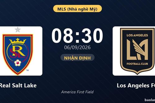 Nhận định Real Salt Lake vs Los Angeles FC: Cả hai cùng khát thắng