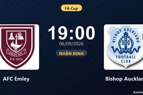Nhận định AFC Emley vs Bishop Auckland: Cuộc đấu của hai hàng thủ