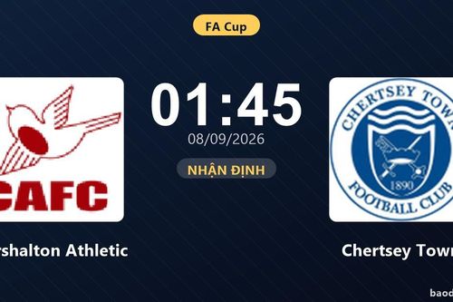 Nhận định Carshalton Athletic vs Chertsey Town - FA Cup