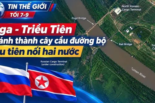 Tin thế giới tối 7-9: Nga - Triều Tiên khánh thành cây cầu đường bộ đầu tiên nối hai nước