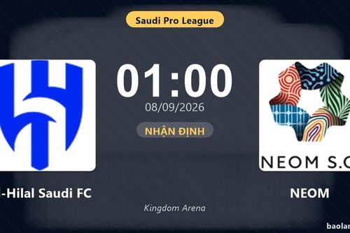 Nhận định Al-Hilal Saudi FC vs NEOM: Chủ nhà nối dài mạch thăng hoa?