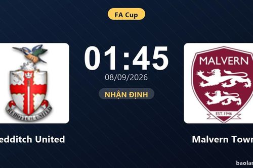 Nhận định Redditch United vs Malvern Town: Ai sẽ chặn đà sa sút?