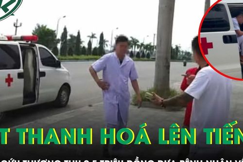 Vụ xe cứu thương thu 9,5 triệu đồng, Sở Y tế Thanh Hóa nói gì?