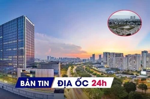 Địa ốc 24H: Doanh nghiệp BĐS lãi gần chục tỷ mỗi ngày; đề xuất chủ đầu tư 'găm' đất quá 60 tháng bị thu hồi