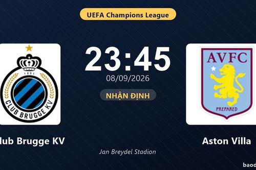 Nhận định Club Brugge KV vs Aston Villa: Cơ hội bám đuổi ngôi đầu