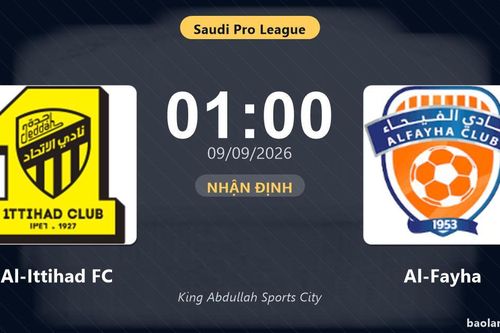 Nhận định Al-Ittihad FC vs Al-Fayha: Điểm nóng cuộc đua tốp đầu