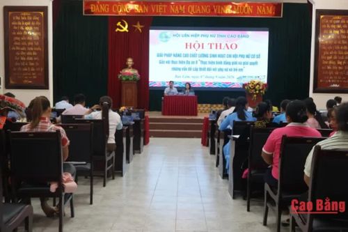 Hội thảo giải pháp nâng cao chất lượng sinh hoạt chi hội phụ nữ cơ sở