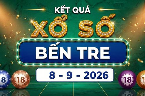 XSBTR 8/9 - Kết quả xổ số Bến Tre hôm nay 8/9/2026