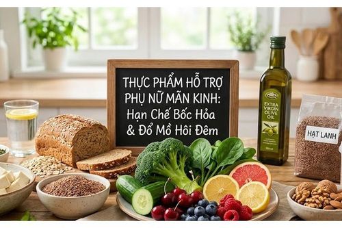 4 nhóm thực phẩm hỗ trợ giảm bốc hỏa, đổ mồ hôi đêm do mãn kinh