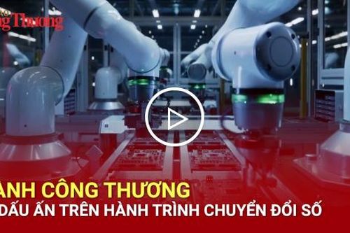 Ngành Công Thương tạo dấu ấn trên hành trình chuyển đổi số