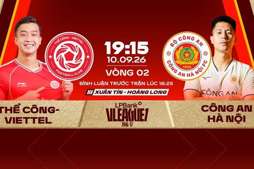 Nhận định trận đấu Thể Công - Viettel vs CAHN, 19h15 ngày 10.9: Đại chiến ở Hàng Đẫy