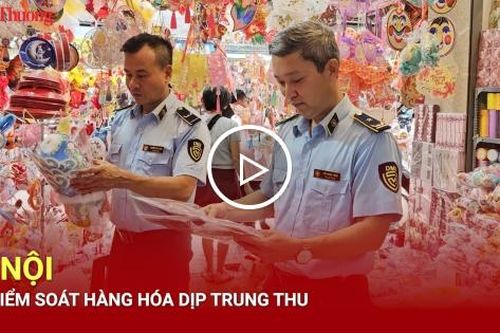 Hà Nội siết kiểm soát hàng hóa dịp Trung thu