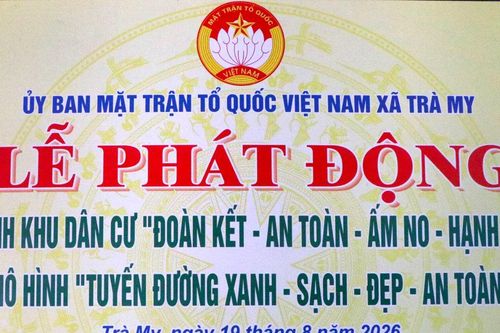 Điểm sáng mô hình 'Khu dân cư đoàn kết, an toàn, ấm no, hạnh phúc' tại xã Trà My