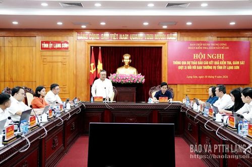 Thông qua dự thảo báo cáo kiểm tra, giám sát đợt 3 đối với Ban Thường vụ Tỉnh ủy Lạng Sơn