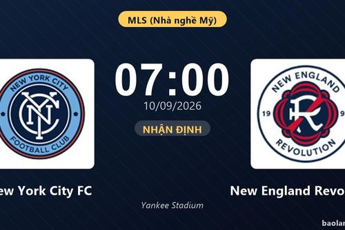 Nhận định New York City FC vs New England Revolution: Chủ nhà tìm lại chiến thắng
