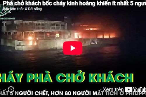Cháy phà chở khách, ít nhất 5 người tử vong, hơn 80 người mất tích ở Philippines