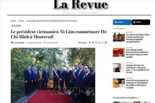 Truyền thông Pháp ghi nhận đà tăng tốc trong quan hệ Pháp - Việt