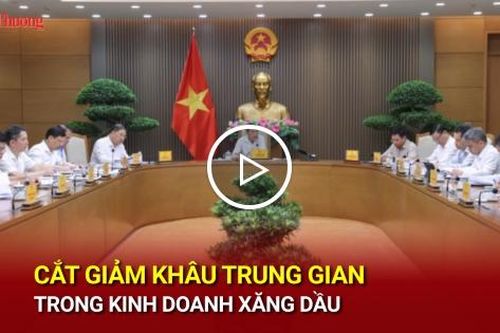 Cắt giảm khâu trung gian trong kinh doanh xăng dầu