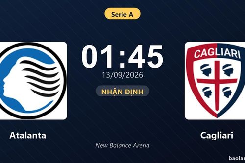 Nhận định Atalanta vs Cagliari: Điểm nóng cuộc đua tốp đầu