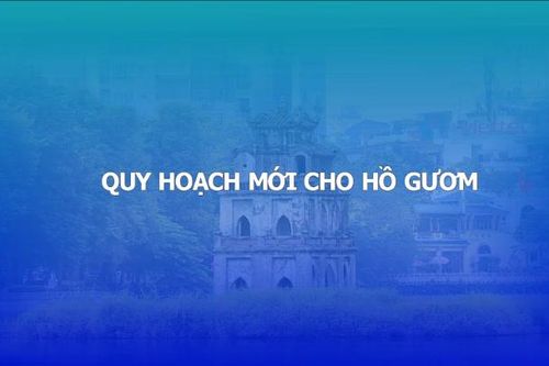 Quy hoạch Hồ Gươm: Cân bằng giữa bảo tồn và phát triển