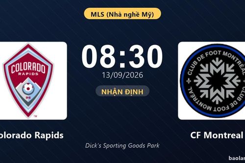 Nhận định Colorado Rapids vs CF Montreal: Khách quyết chặn đà sa sút