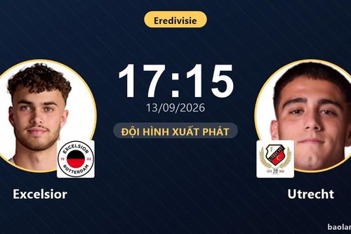 TRỰC TIẾPTrực tiếp Excelsior vs Utrecht: Đội hình xuất phát