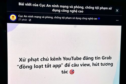 Đăng tin tài xế Grab 'tắt app' để câu view, YouTuber bị phạt