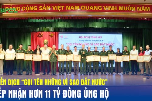Chiến dịch 'Gọi tên những vì sao đất nước' tiếp nhận hơn 11 tỷ đồng ủng hộ