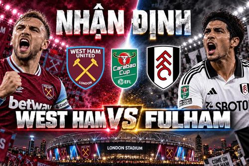 Nhận định bóng đá West Ham vs Fulham: Bowen và cú hích 6-0 trước derby London