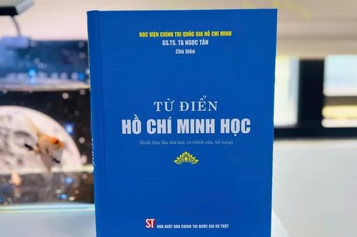 Tái bản cuốn sách Từ điển Hồ Chí Minh học do Giáo sư, Tiến sĩ Tạ Ngọc Tấn làm chủ biên
