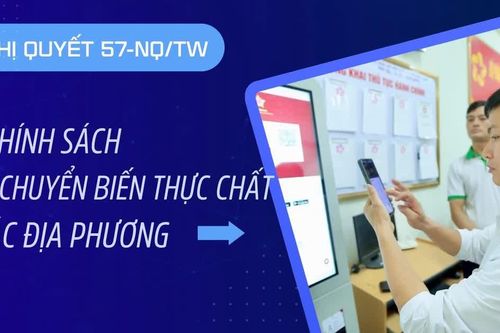 Nghị quyết 57: Từ chính sách đến những chuyển biến thực chất ở các địa phương