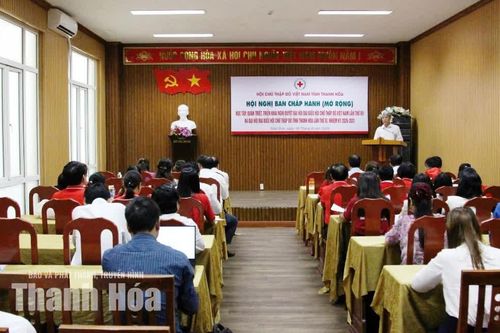 Quán triệt, triển khai Nghị quyết Đại hội đại biểu toàn quốc Hội Chữ thập đỏ Việt Nam lần thứ XII