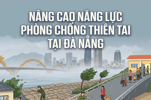[Infographic] - Nâng cao năng lực phòng chống thiên tai tại Đà Nẵng