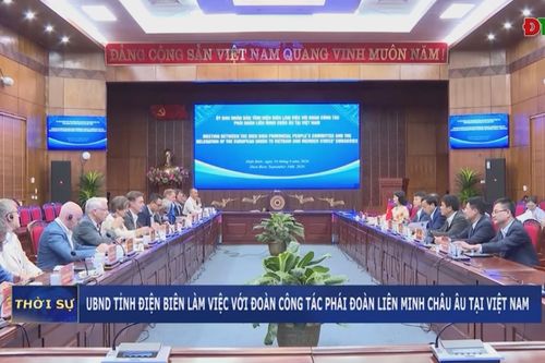 UBND tỉnh Điện Biên làm việc với Đoàn công tác Phái đoàn Liên minh châu Âu tại Việt Nam
