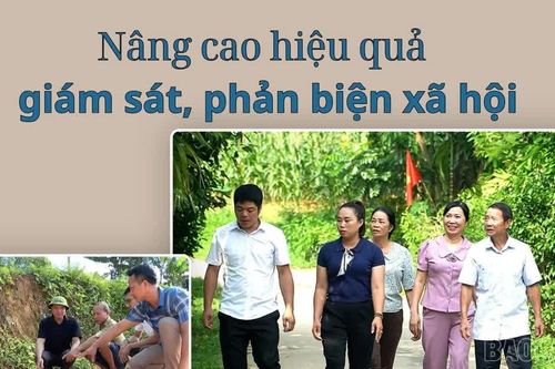 Nâng cao hiệu quả giám sát, phản biện xã hội